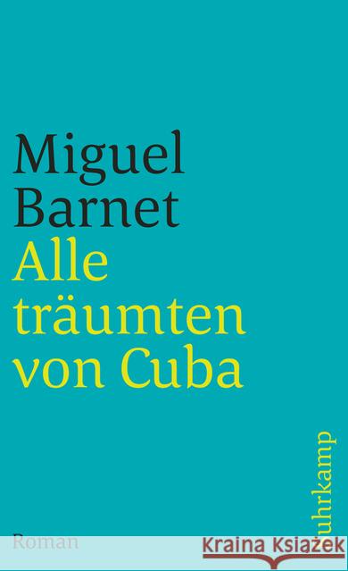 Alle träumten von Cuba Barnet, Miguel 9783518397466 Suhrkamp - książka