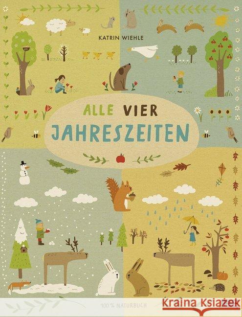 Alle vier Jahreszeiten : 100% Naturbuch Wiehle, Katrin 9783407821430 Beltz - książka