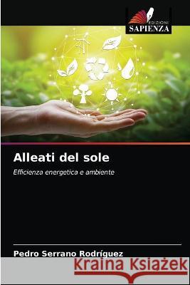 Alleati del sole Pedro Serrano Rodríguez 9786203336122 Edizioni Sapienza - książka