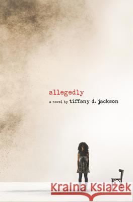 Allegedly Tiffany D. Jackson 9780062422644 Katherine Tegen Books - książka