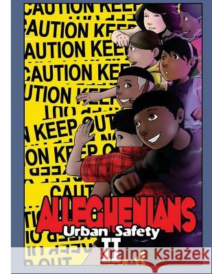 Alleghenians: Urban Safety Volume II Romoulous Malachi 9781546323747 Createspace Independent Publishing Platform - książka