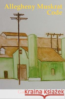 Allegheny Muskrat Code Gary F. Paduch 9781456508661 Createspace - książka