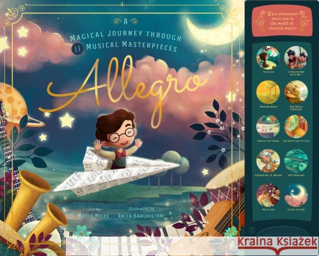 Allegro: A Musical Journey Through 11 Musical Masterpieces David W. Miles Anita Barghigiani 9781641700382 Familius LLC - książka