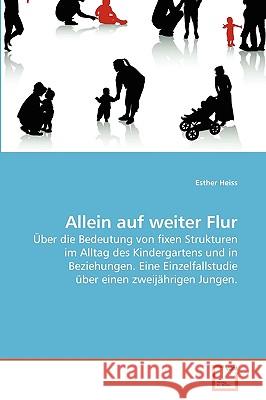 Allein auf weiter Flur Esther Heiss 9783639255973 VDM Verlag - książka