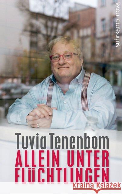 Allein unter Flüchtlingen Tenenbom, Tuvia 9783518467589 Suhrkamp - książka