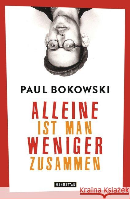 Alleine ist man weniger zusammen Bokowski, Paul 9783442547579 Manhattan - książka