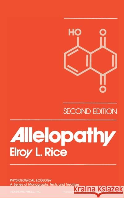 Allelopathy Elroy L. Rice 9780125870559 Academic Press - książka