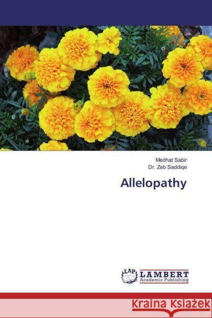 Allelopathy Sabir, Medhat; Saddiqe, Zeb 9783659789588 LAP Lambert Academic Publishing - książka