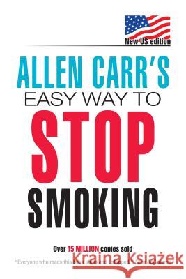 Allen Carr's Easy Way to Stop Smoking Allen Carr 9780615482156 Clarity Marketing Usa - książka