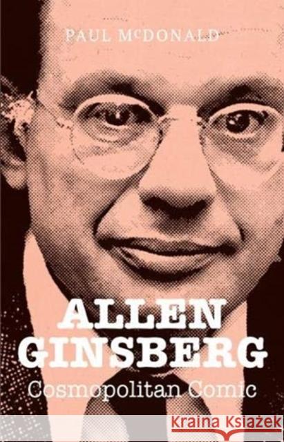 Allen Ginsberg: Cosmopolitan Comic Paul McDonald 9781910996393 Greenwich Exchange Ltd - książka