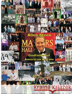 Allen Steen 'Godfather of American Karate' Gambordella, Ted 9781547274253 Createspace Independent Publishing Platform - książka