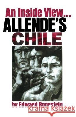 Allende's Chile: An Inside View Edward Boorstein 9780717804887 International Publishers Co Inc.,U.S. - książka