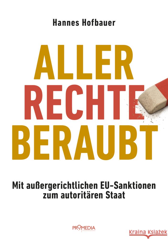 Aller Rechte beraubt Hofbauer, Hannes 9783853715567 Promedia, Wien - książka