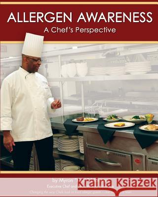 Allergen Awareness: A Chef's Perspective Myron Keith Norman 9780999723203 Myron Keith Norman - książka