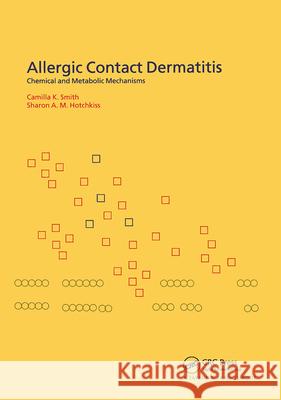 Allergic Contact Dermatitis: Chemical and Metabolic Mechanisms Smith, Camilla 9780415250474 CRC Press - książka