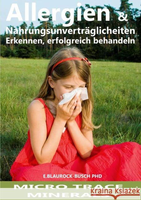 Allergien & Nahrungsmittelunverträglichkeiten : Erkennen, erfolgreich behandeln Blaurock-Busch, Eleonore 9783844292862 epubli - książka