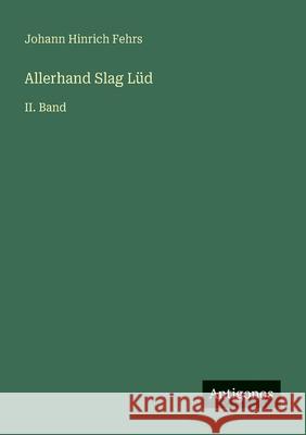 Allerhand Slag L?d: II. Band Johann Hinrich Fehrs 9783563411339 Antigonos Verlag - książka