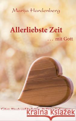 Allerliebste Zeit ... Mit Gott Marija Hardenberg 9783955293444 Tao.de in J. Kamphausen - książka