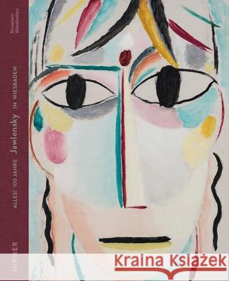 Alles!: 100 Jahre Jawlensky in Wiesbaden Zieglg 9783777437460 Hirmer Verlag GmbH - książka