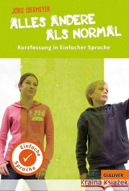 Alles andere als normal : Kurzfassung in Einfacher Sprache Isermeyer, Jörg 9783407749918 Gulliver von Beltz & Gelberg - książka