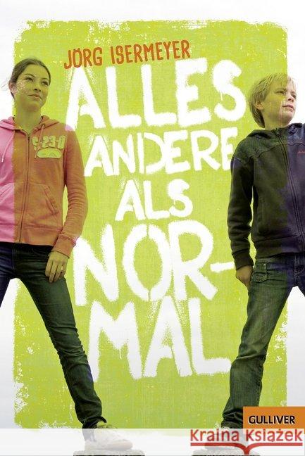 Alles andere als normal : Roman Isermeyer, Jörg 9783407747006 Beltz - książka