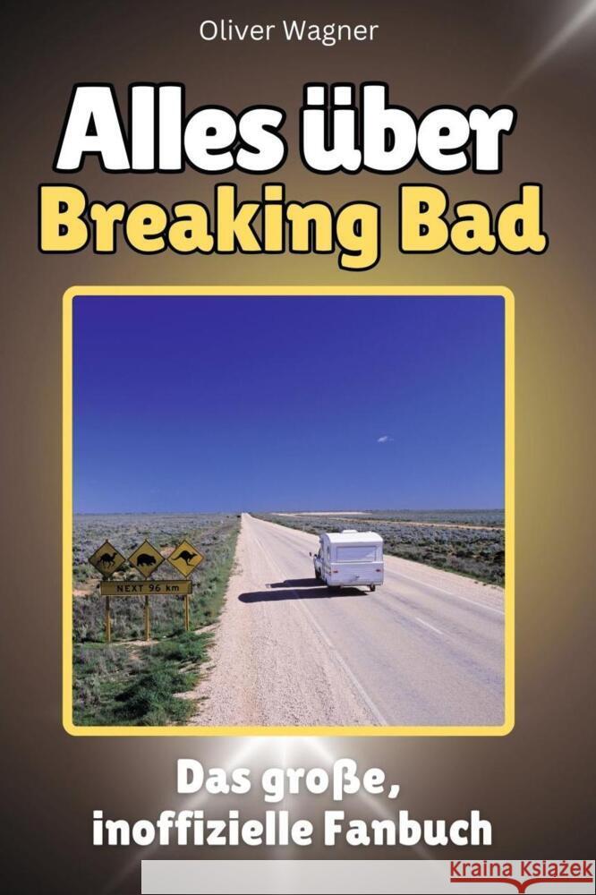 Alles über Breaking Bad - Komplett in Farbe Wagner, Oliver 9783759100146 FlipFlop - książka