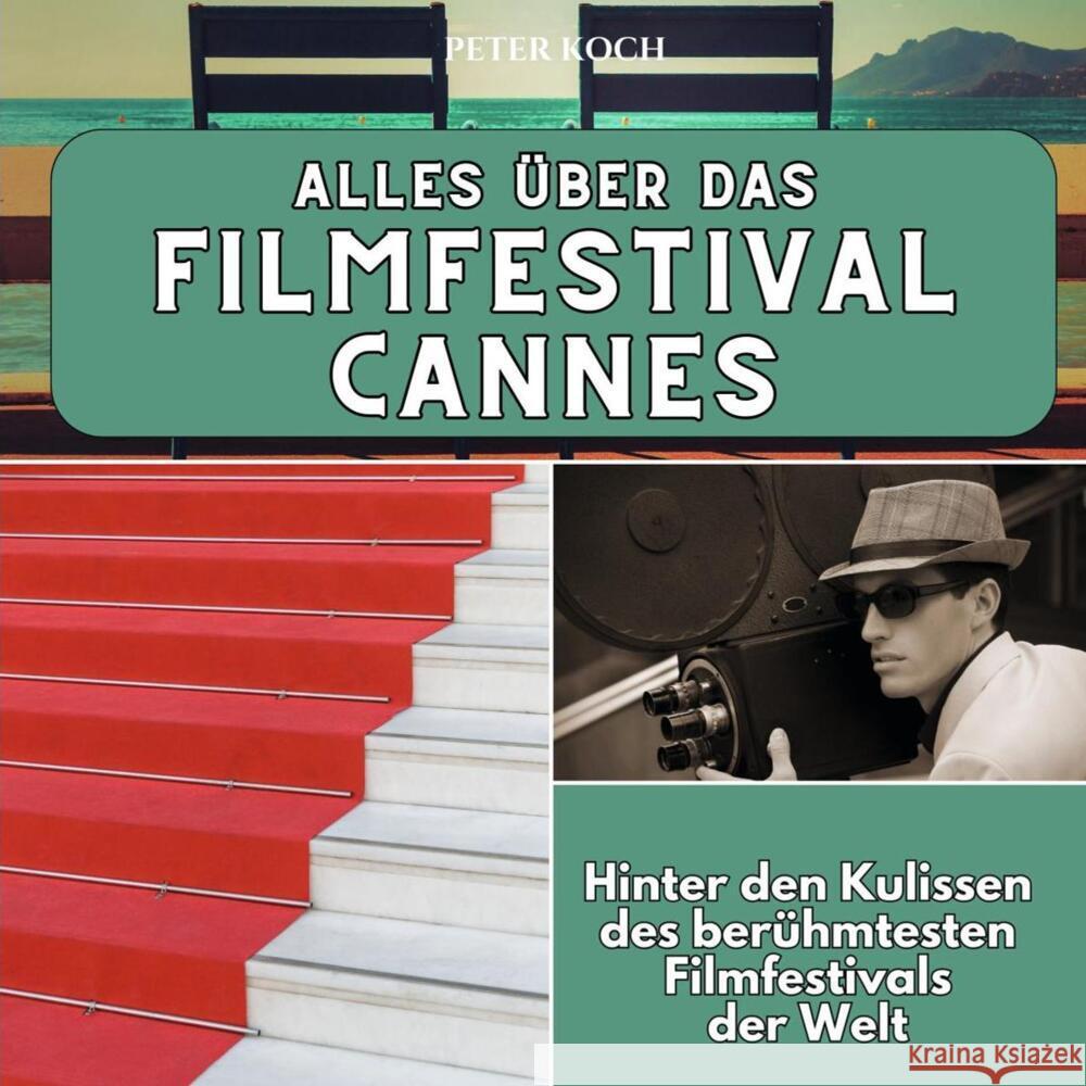 Alles über das Filmfestival Cannes Koch, Peter 9783750565654 27amigos - książka