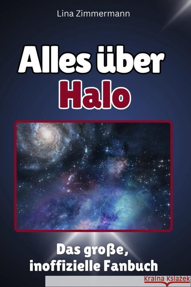 Alles über Halo - Komplett in Farbe Zimmermann, Lina 9783759100689 FlipFlop - książka