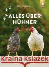 Alles über Hühner Husson, Hervé 9783818615192 Verlag Eugen Ulmer