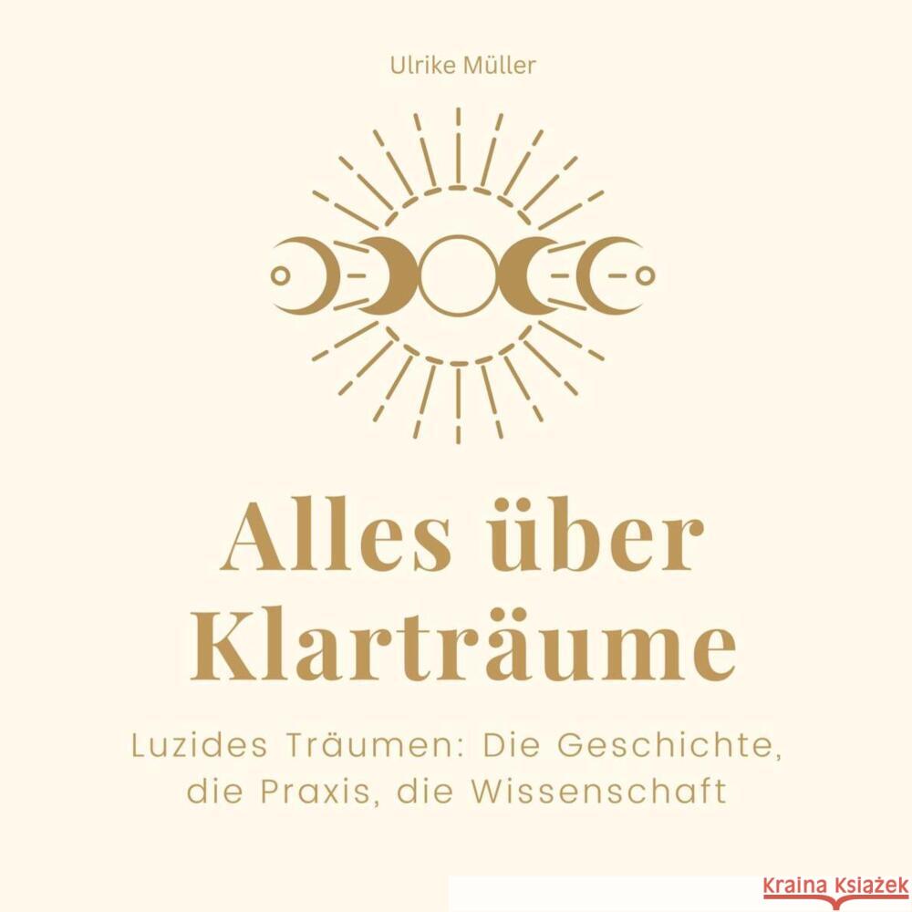 Alles über Klarträume Müller, Ulrike 9783750531925 27amigos - książka