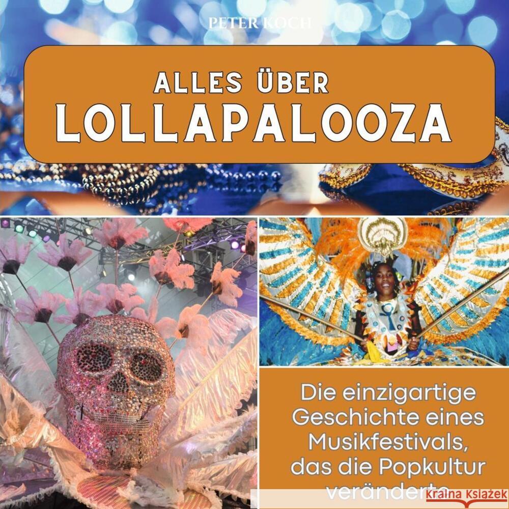 Alles über Lollapalooza Koch, Peter 9783750565678 27amigos - książka