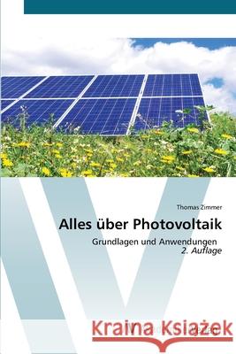 Alles über Photovoltaik Zimmer, Thomas 9786136353418 AV Akademikerverlag - książka
