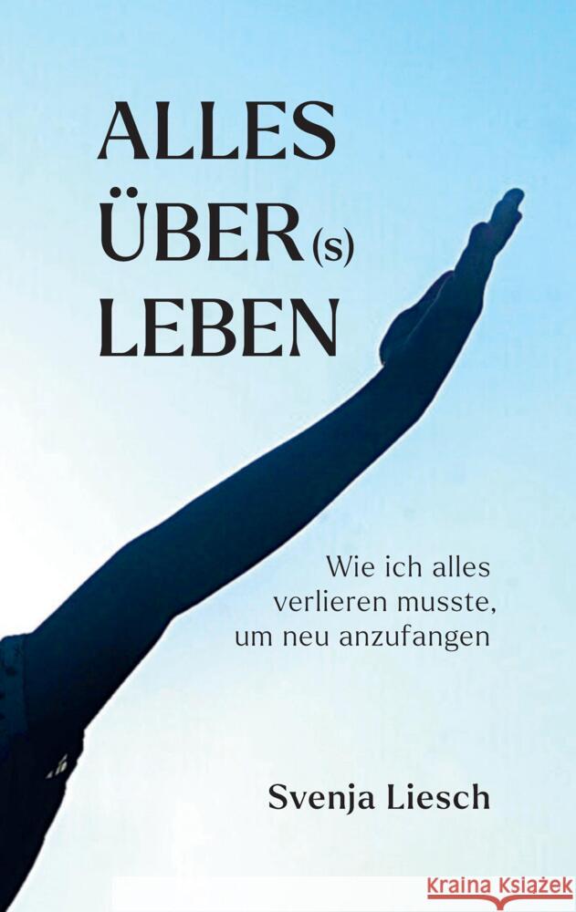 Alles über(s) Leben Liesch, Svenja 9783384387547 tredition - książka