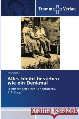 Alles bleibt bestehen wie ein Denkmal Mathei, Peter 9786138260639 Fromm Verlag - książka