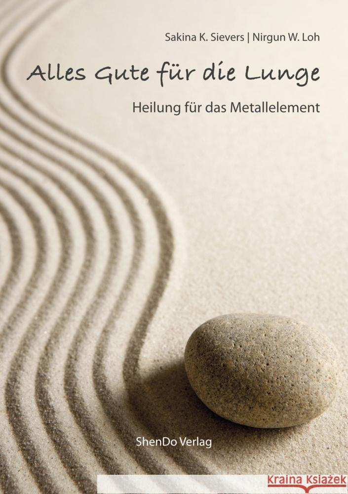 Alles Gute für die Lunge Sakina, Sakina K., Loh, Nirgun, W. 9783943986358 ShenDo - książka