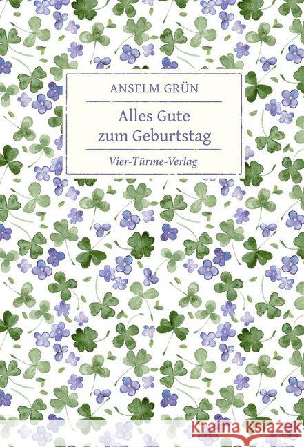 Alles Gute zum Geburtstag Grün, Anselm 9783736502291 Vier Türme - książka