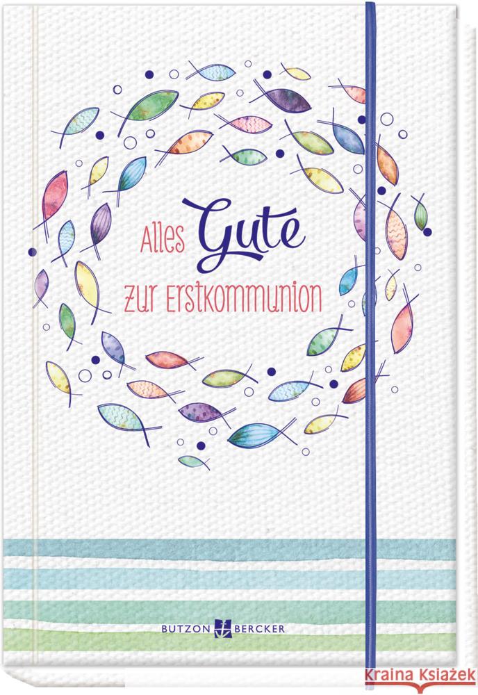 Alles Gute zur Erstkommunion  9783766628091 Butzon & Bercker - książka