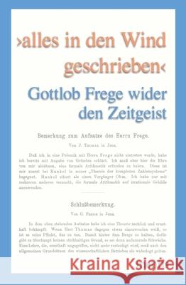 >Alles in Den Wind Geschrieben: Gottlob Frege Wider Den Zeitgeist Wille, Matthias 9783957431646 mentis-Verlag - książka