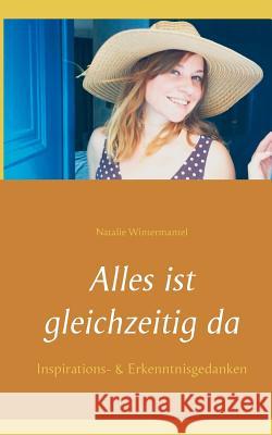 Alles ist gleichzeitig da Natalie Wintermantel 9783748116950 Books on Demand - książka