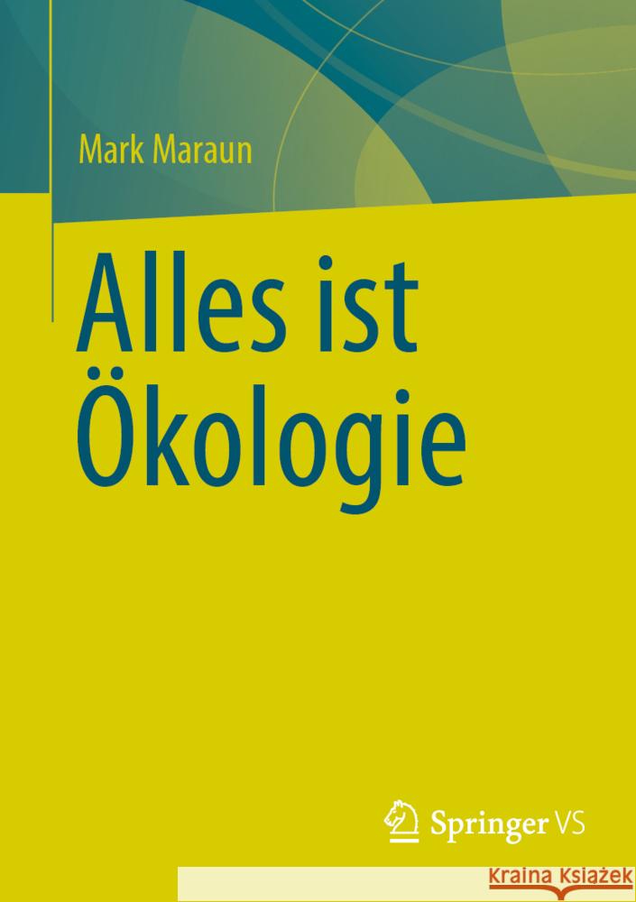 Alles Ist ?kologie Mark Maraun 9783658478827 Springer vs - książka