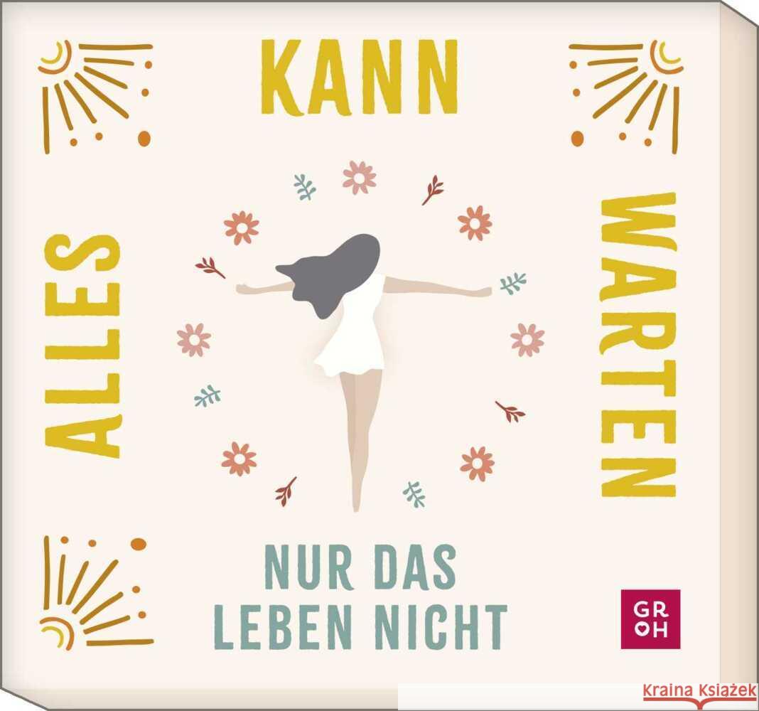 Alles kann warten, nur das Leben nicht Buck, Julia 4036442012727 Groh Verlag - książka