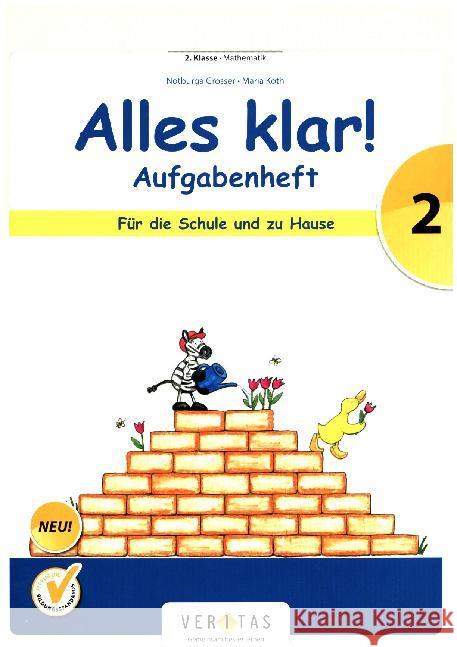 Alles klar! - 2. Schuljahr - Aufgabenheft : Für die Schule und zu Hause  9783705898721 Veritas - książka