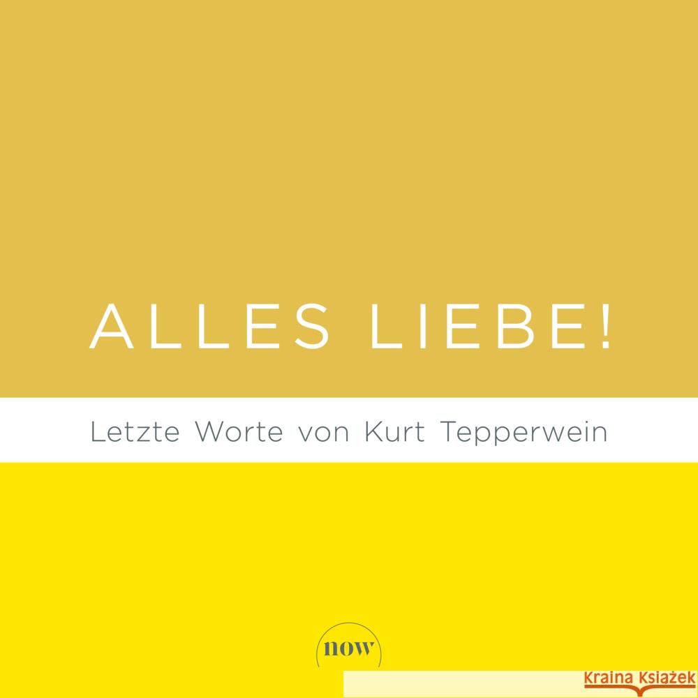 Alles Liebe! Tepperwein, Kurt 9783689690397 Now Verlag - książka