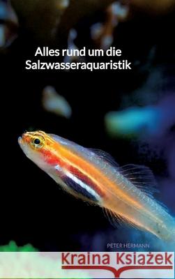 Alles rund um die Salzwasseraquaristik Peter Hermann 9783347941281 Jaltas Books - książka