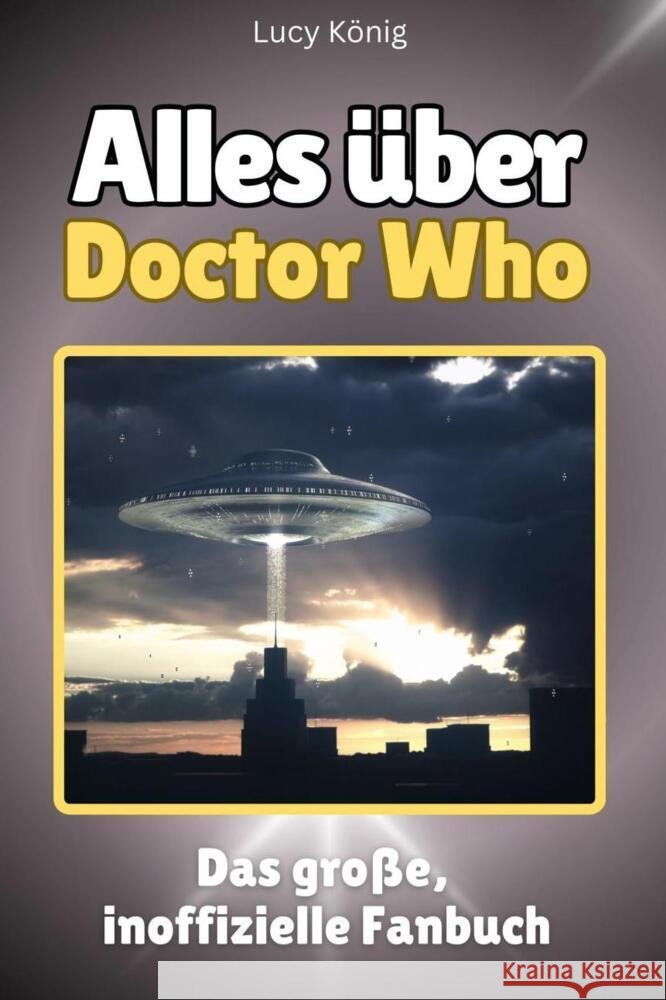 Alles über Doctor Who - Komplett in Farbe König, Lucy 9783759100542 FlipFlop - książka