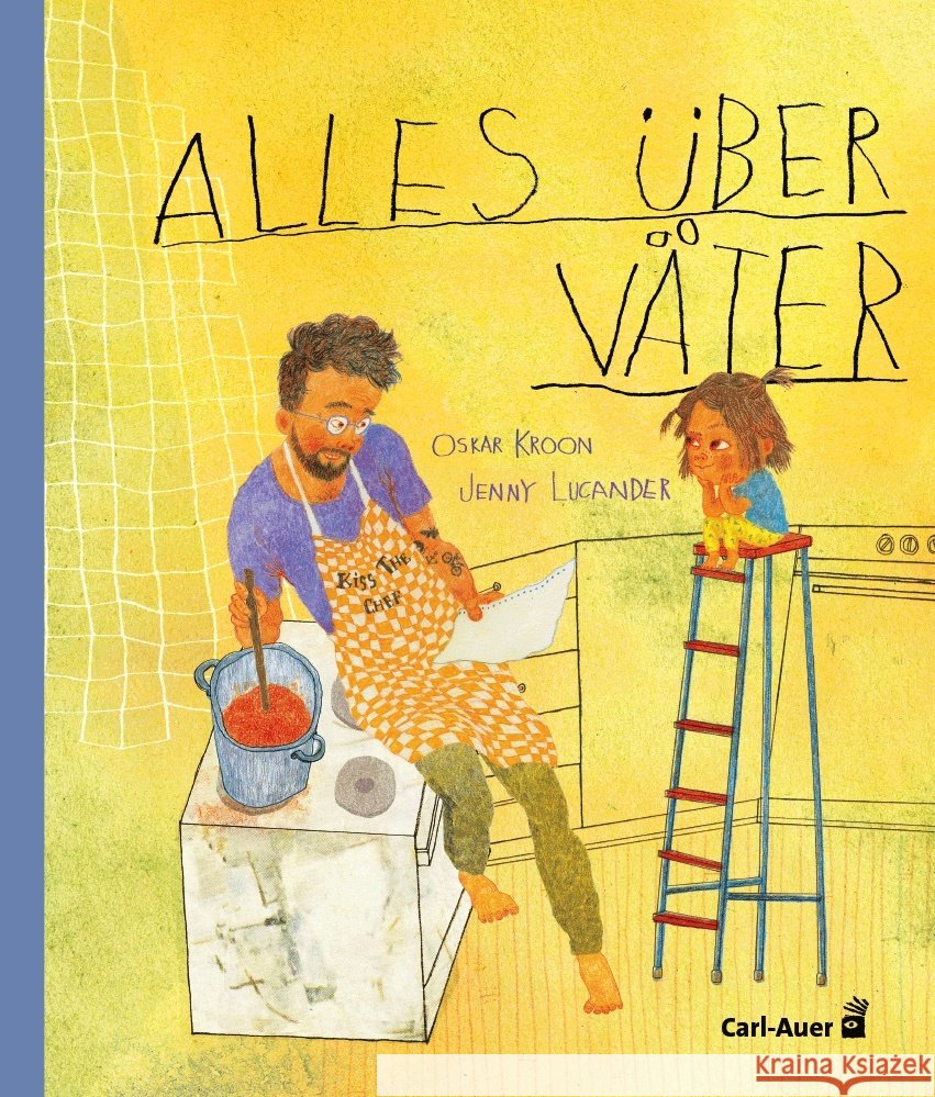 Alles über Väter Kroon, Oskar 9783968430584 Carl Auer Kids - książka