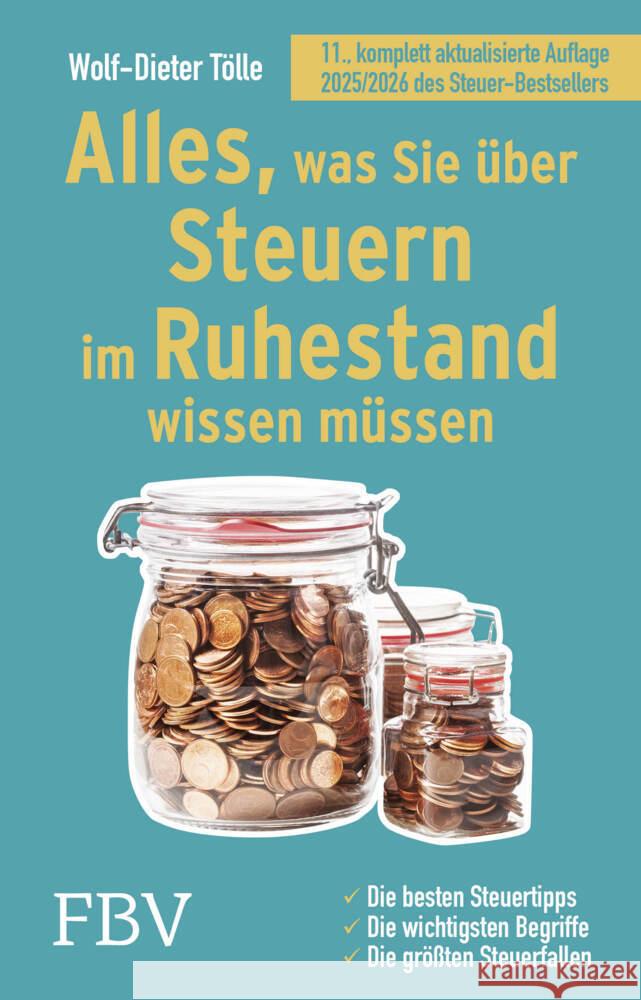 Alles, was Sie über Steuern im Ruhestand wissen müssen Tölle, Wolf-Dieter 9783959728249 FinanzBuch Verlag - książka
