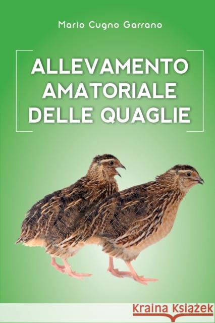 Allevamento amatoriale delle quaglie Mario Cugn 9788827826935 Youcanprint - książka