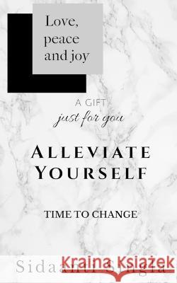 Alleviate yourself Sidaanti Singla 9781636692753 Notion Press - książka