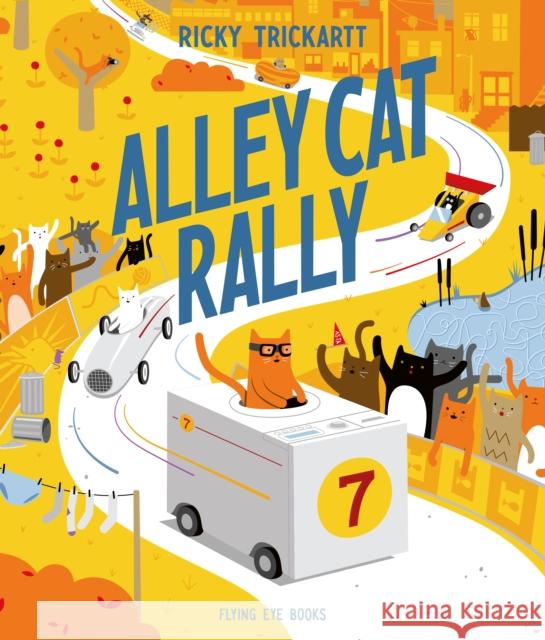 Alley Cat Rally Ricky Trickartt 9781838740306 Flying Eye Books - książka